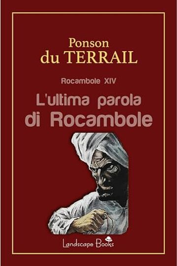 L'ultima parola di Rocambole: Rocambole XIV (Aurora Vol. 80)